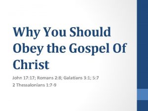 Why You Should Obey the Gospel Of Christ