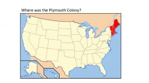 Where was the Plymouth Colony Background to the