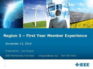 Region 3 First Year Member Experience November 13