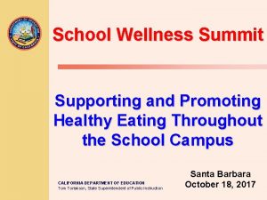 School Wellness Summit Supporting and Promoting Healthy Eating