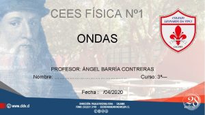 CEES FSICA N 1 ONDAS PROFESOR NGEL BARRA