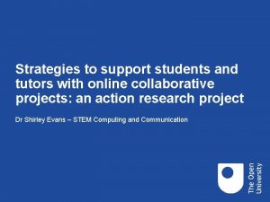 Strategies to support students and tutors with online