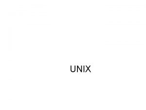 UNIX find command The find command is used