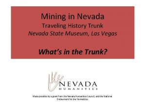 Mining in Nevada Traveling History Trunk Nevada State