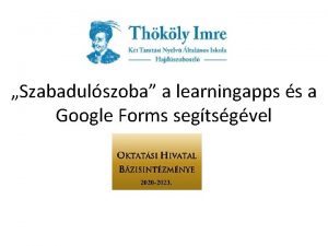 Szabadulszoba a learningapps s a Google Forms segtsgvel