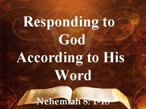 Responding to God According to His Word Nehemiah