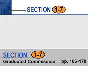 SECTION 1 7 pp 106 178 Graduated Commission