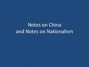 Notes on China and Notes on Nationalism China