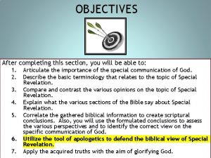 OBJECTIVES After completing this section you will be