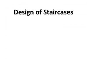 Design of Staircases Introduction Reinforced concrete RC stairs