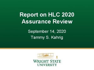 Report on HLC 2020 Assurance Review September 14