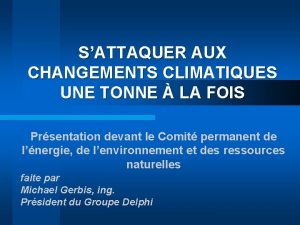 SATTAQUER AUX CHANGEMENTS CLIMATIQUES UNE TONNE LA FOIS