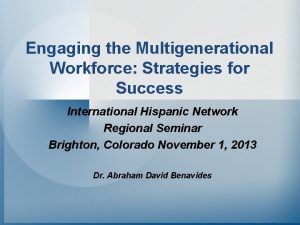 Engaging the Multigenerational Workforce Strategies for Success International