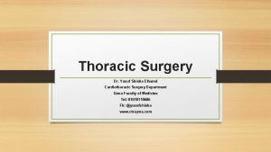Thoracic Surgery Dr Yusuf Shieba Elhamd Cardiothoracic Surgery
