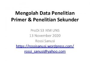 Mengolah Data Penelitian Primer Penelitian Sekunder Pro Di