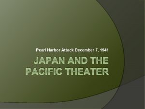 Pearl Harbor Attack December 7 1941 JAPAN AND