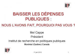 BAISSER LES DPENSES PUBLIQUES NOUS LAVONS FAIT POURQUOI