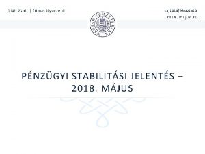 Olh Zsolt fosztlyvezet sajttjkoztat 2018 mjus 31 PNZGYI