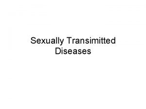 Sexually Transimitted Diseases Gonorrhea Cause bacteria Neisseria gonorrhoeae