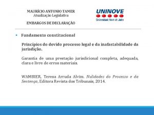 MAURCIO ANTONIO TAMER Atualizao Legislativa EMBARGOS DE DECLARAO