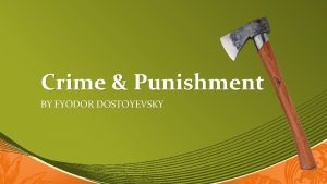 Crime Punishment BY FYODOR DOSTOYEVSKY Lets Begin The