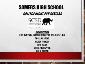 SOMERS HIGH SCHOOL COLLEGE NIGHT FOR SENIORS COUNSELORS