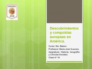 Descubrimientos y conquistas europeas en Amrica Curso 5