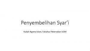 Penyembelihan Syari Kuliah Agama Islam Fakultas Peternakan UGM