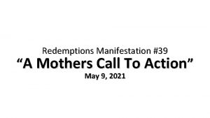 Redemptions Manifestation 39 A Mothers Call To Action