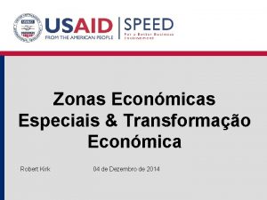 Zonas Econmicas Especiais Transformao Econmica Robert Kirk 04