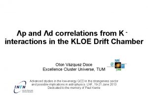 p and d correlations from K interactions in