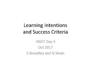 Learning Intentions and Success Criteria INSET Day 3