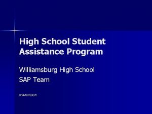 High School Student Assistance Program Williamsburg High School