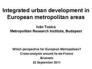 Integrated urban development in European metropolitan areas Ivn