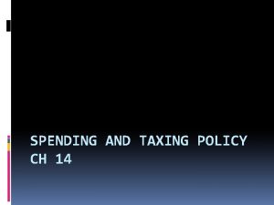 SPENDING AND TAXING POLICY CH 14 Federal Revenue