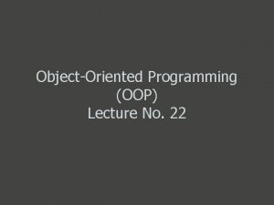 ObjectOriented Programming OOP Lecture No 22 Inheritance in