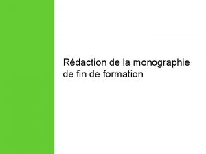 Rdaction de la monographie de fin de formation