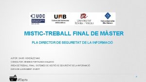 MISTICTREBALL FINAL DE MSTER PLA DIRECTOR DE SEGURETAT