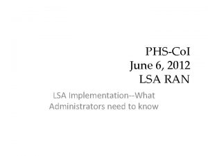 PHSCo I June 6 2012 LSA RAN LSA
