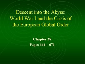 Descent into the Abyss World War I and