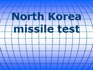 North Korea missile test North Koreas missile test