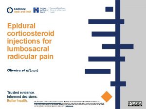 Epidural corticosteroid injections for lumbosacral radicular pain Oliveira