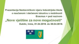 Prezentacija Nastavnikom vijeu Industrijske kole o nauenom i