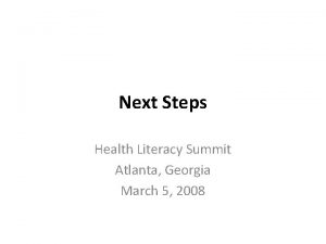 Next Steps Health Literacy Summit Atlanta Georgia March