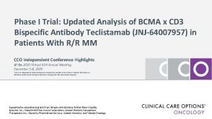 Phase I Trial Updated Analysis of BCMA x