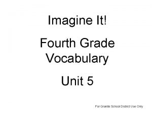 Imagine It Fourth Grade Vocabulary Unit 5 For