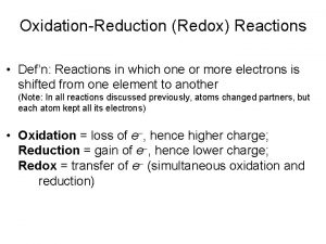 OxidationReduction Redox Reactions Defn Reactions in which one