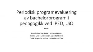 Periodisk programevaluering av bachelorprogram i pedagogikk ved IPED