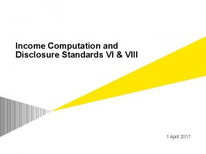 Income Computation and Disclosure Standards VI VIII 1