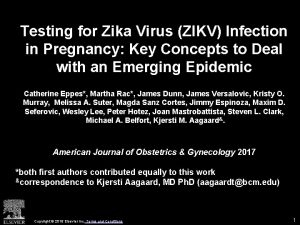 Testing for Zika Virus ZIKV Infection in Pregnancy